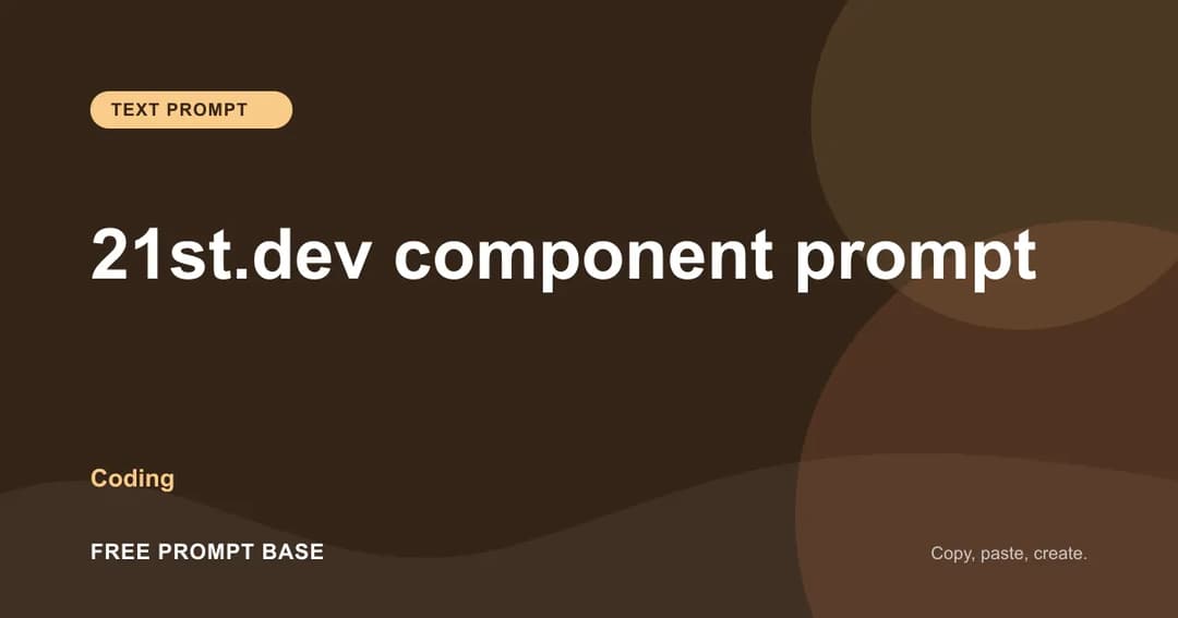 21st.dev component prompt AI prompt cover
