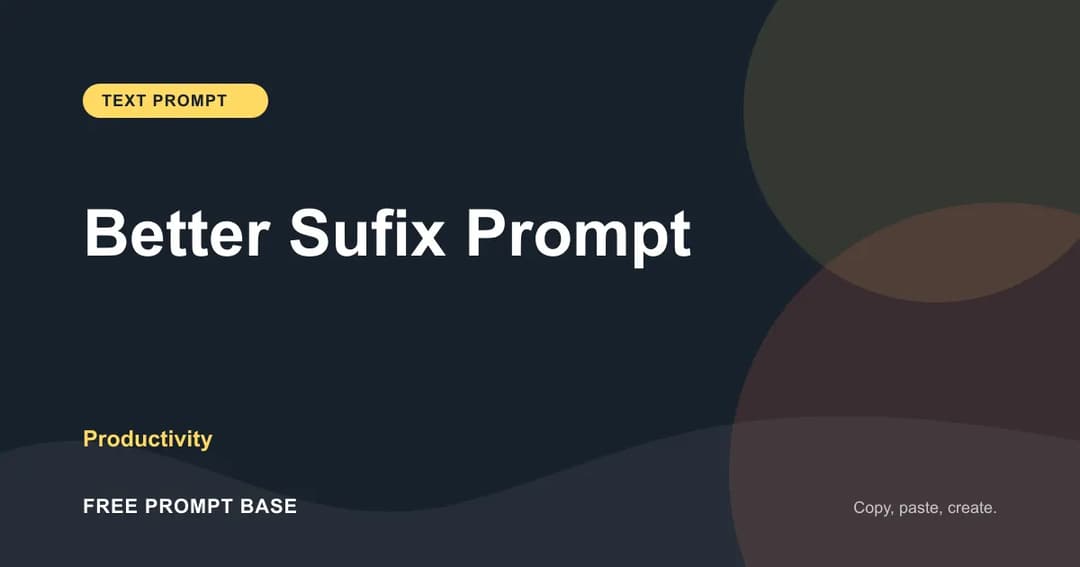 Better Sufix Prompt AI prompt cover