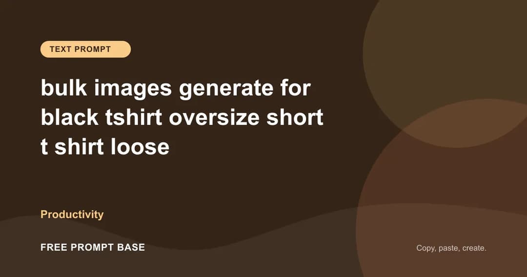 bulk images generate for black tshirt oversize short t shirt loose AI prompt cover