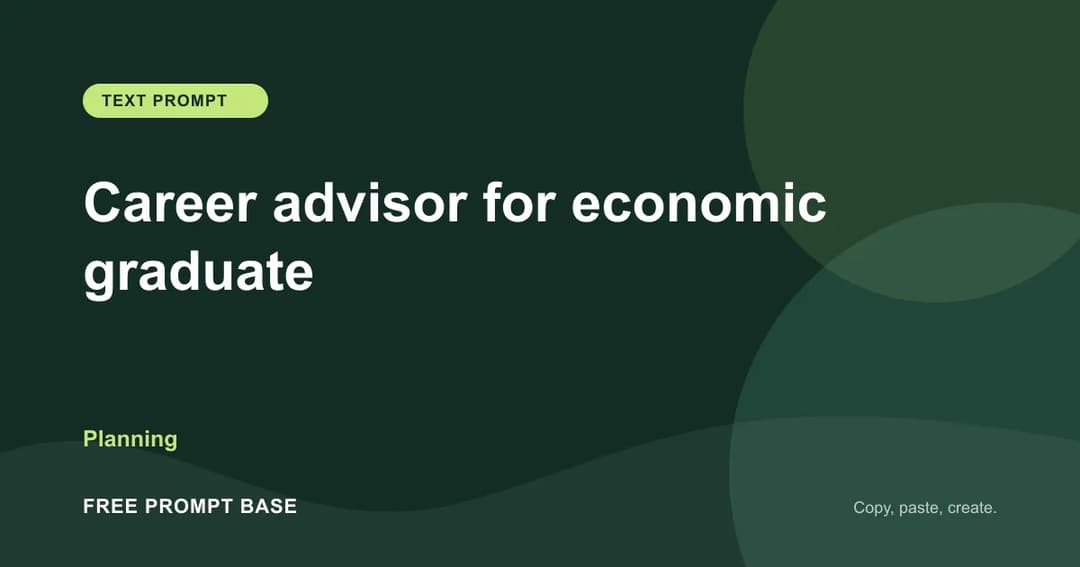 Career advisor for economic graduate AI prompt cover