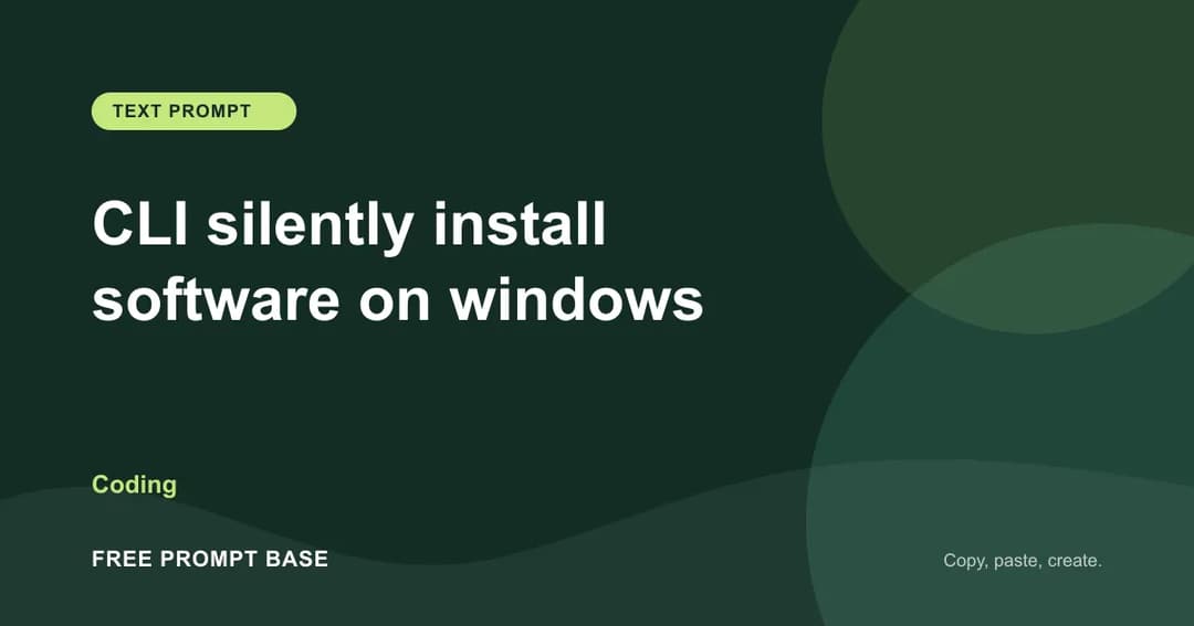 CLI silently install software on windows AI prompt cover