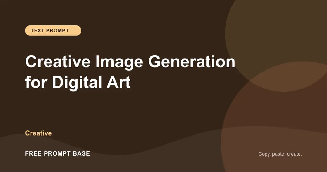 Creative Image Generation for Digital Art AI prompt cover