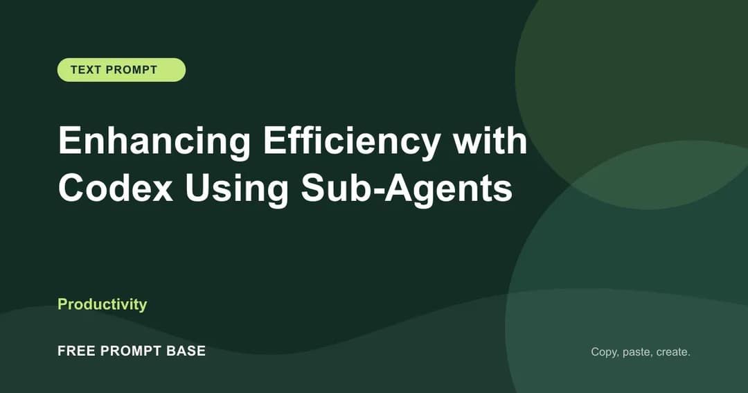 Enhancing Efficiency with Codex Using Sub-Agents AI prompt cover