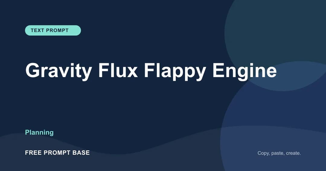 Gravity Flux Flappy Engine AI prompt cover