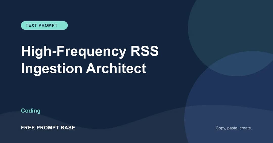 High-Frequency RSS Ingestion Architect AI prompt cover