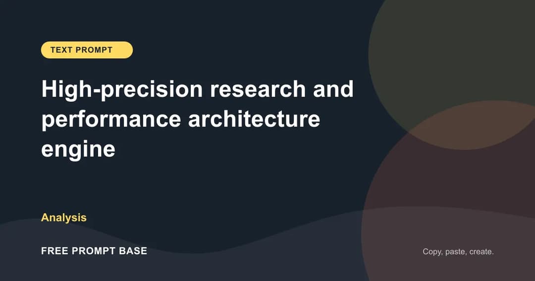 High-precision research and performance architecture engine AI prompt cover