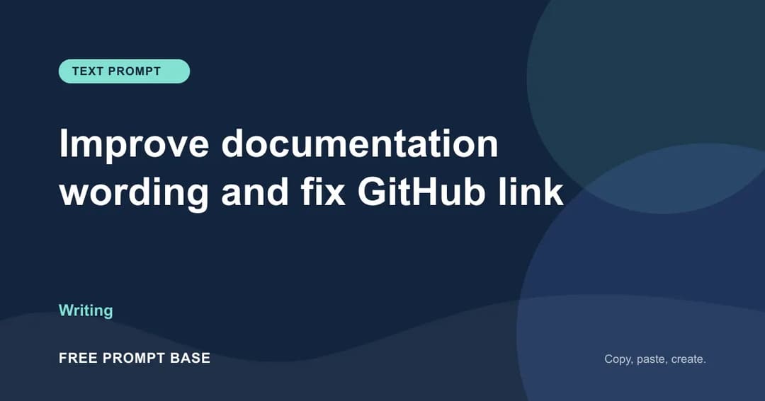 Improve documentation wording and fix GitHub link AI prompt cover