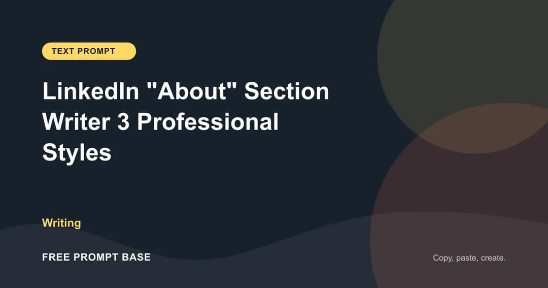 LinkedIn "About" Section Writer — 3 Professional Styles AI prompt cover