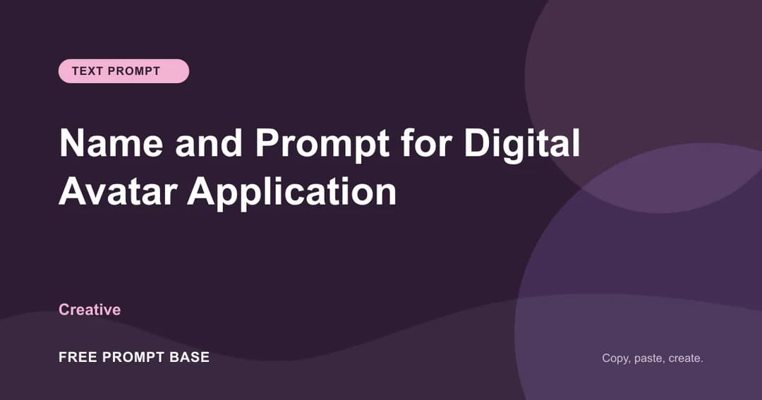 Name and Prompt for Digital Avatar Application AI prompt cover