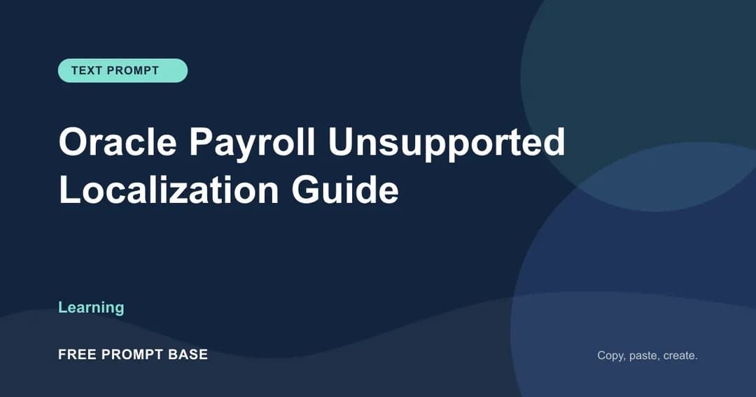 Oracle Payroll Unsupported Localization Guide AI prompt cover