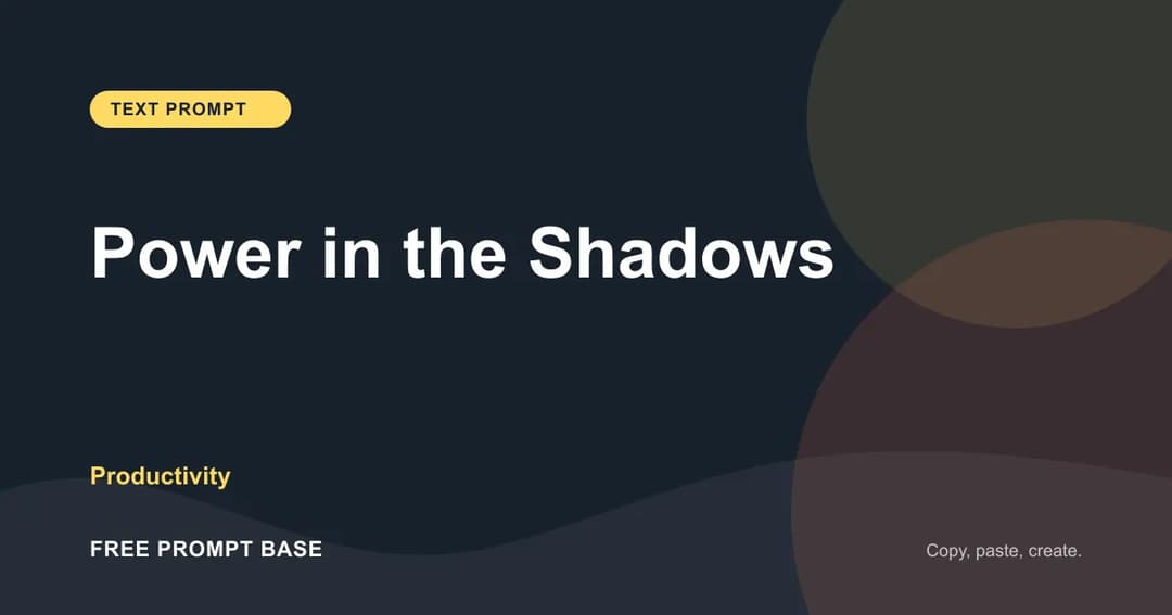 Power in the Shadows AI prompt cover