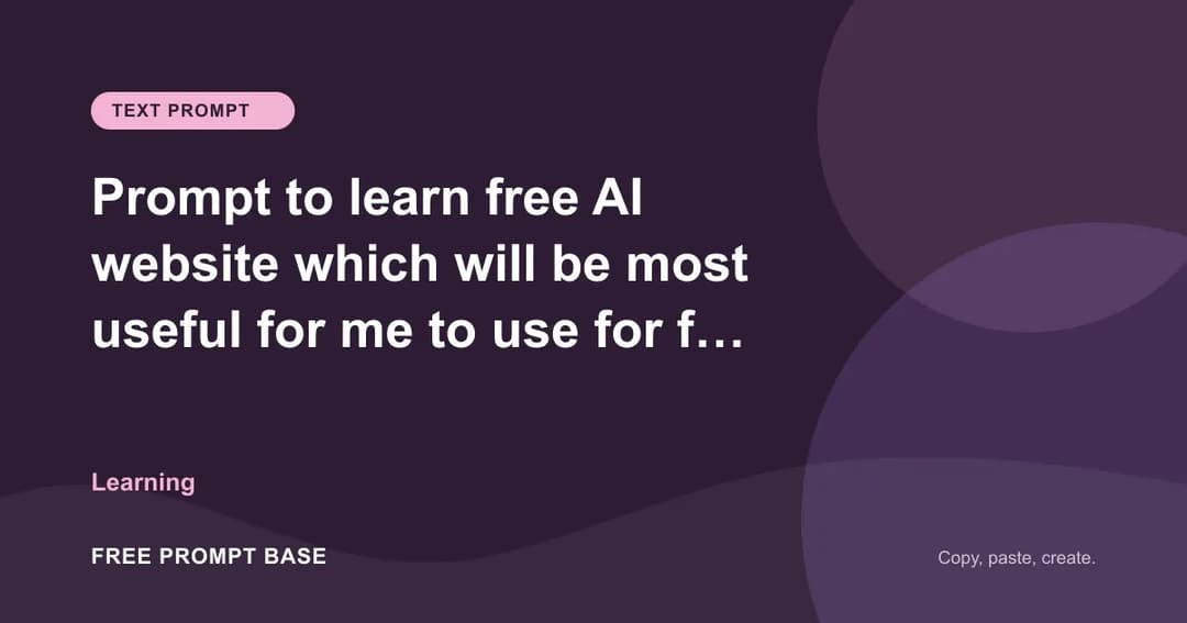 Prompt to learn free AI website which will be most useful for me to use for free AI prompt cover