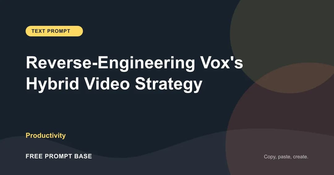 Reverse-Engineering Vox's Hybrid Video Strategy AI prompt cover