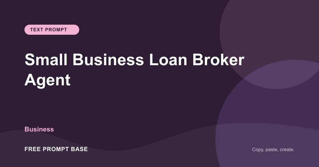 Small Business Loan Broker Agent AI prompt cover