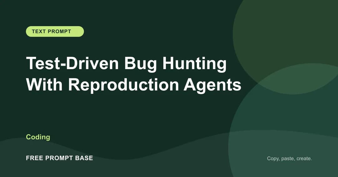 Test-Driven Bug Hunting With Reproduction Agents AI prompt cover