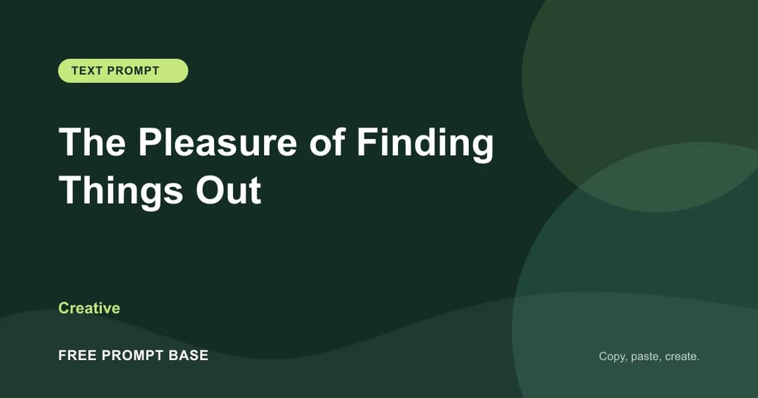 The Pleasure of Finding Things Out AI prompt cover