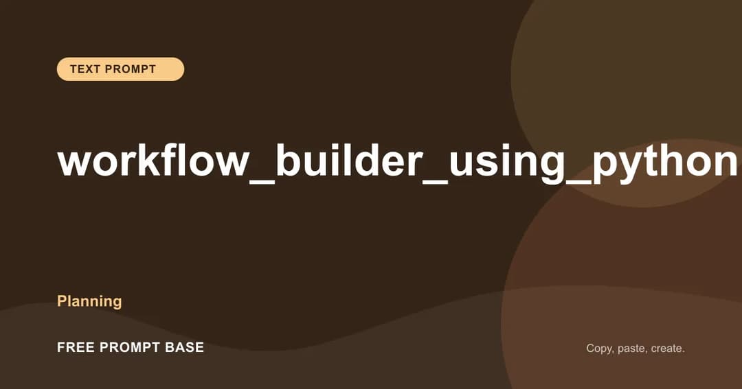 workflow_builder_using_python AI prompt cover