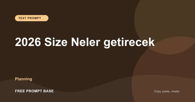 2026 Size Neler getirecek AI prompt cover