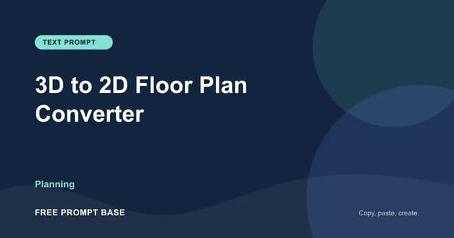 3D to 2D Floor Plan Converter AI prompt cover