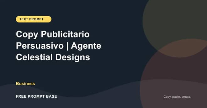 Copy Publicitario Persuasivo | Agente Celestial Designs AI prompt cover