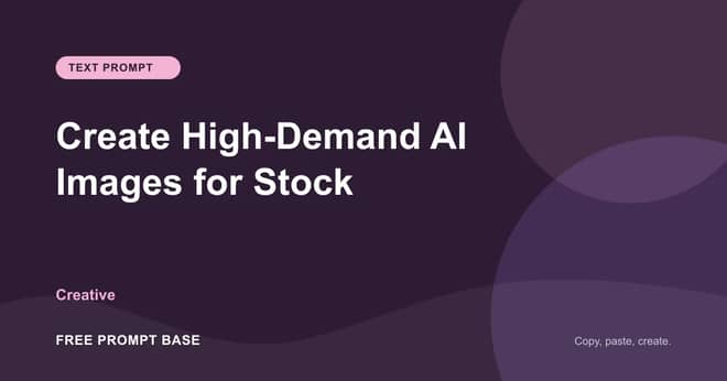 Create High-Demand AI Images for Stock AI prompt cover