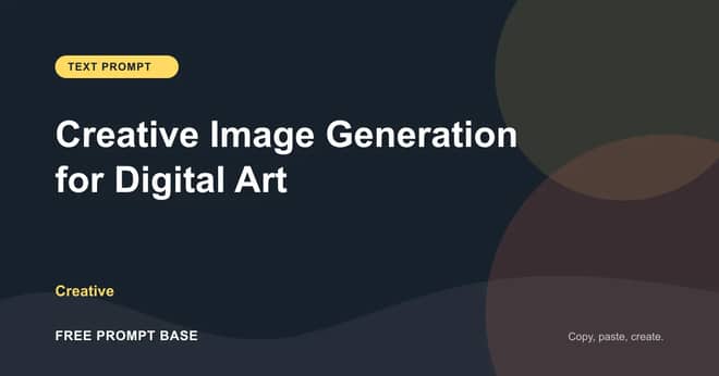 Creative Image Generation for Digital Art AI prompt cover