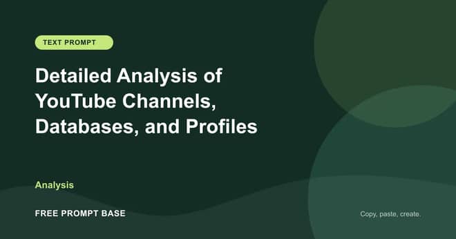 Detailed Analysis of YouTube Channels, Databases, and Profiles AI prompt cover