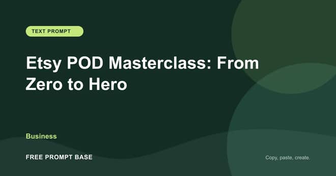 Etsy POD Masterclass: From Zero to Hero AI prompt cover