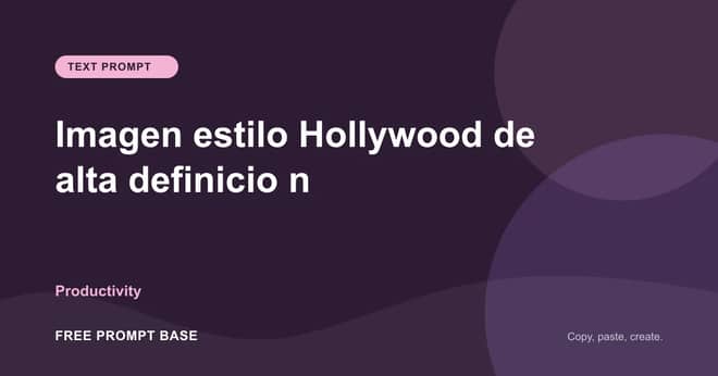 Imagen estilo Hollywood de alta definición AI prompt cover