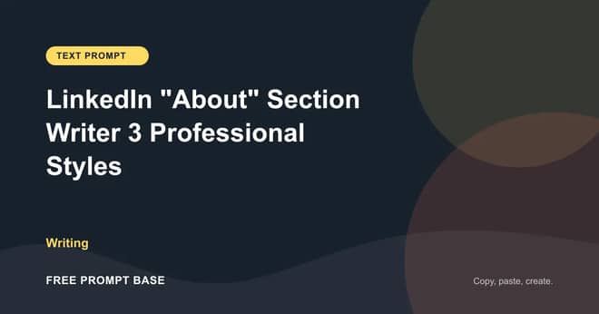 LinkedIn "About" Section Writer — 3 Professional Styles AI prompt cover