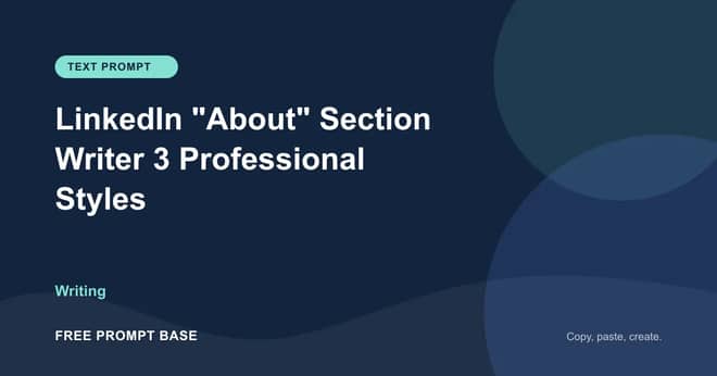 LinkedIn "About" Section Writer — 3 Professional Styles AI prompt cover