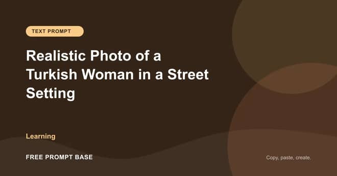 Realistic Photo of a Turkish Woman in a Street Setting AI prompt cover