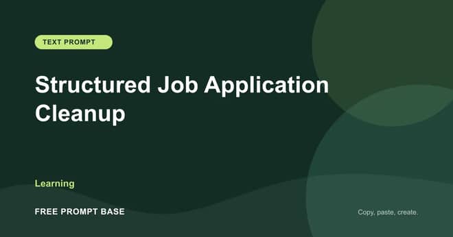Structured Job Application Cleanup AI prompt cover