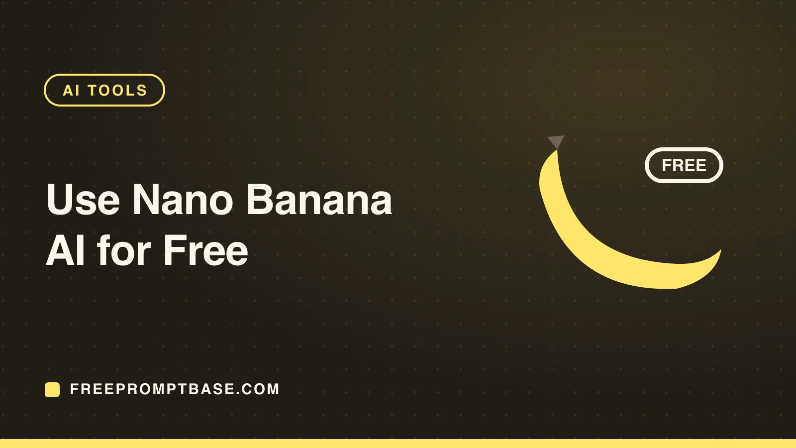 How to Use Nano Banana AI for Free (Step-by-Step)
